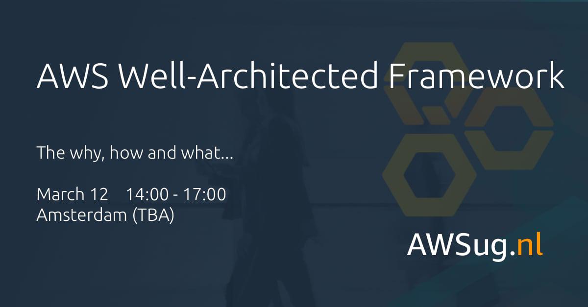 Banner for AWS Well Architected Framework: The Why, How and What…